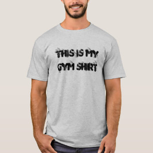 Ésta es mi camiseta de la camisa del gimnasio