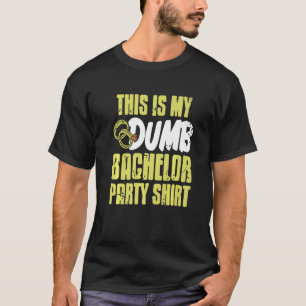 Esta es mi camiseta de mi estúpida fiesta de solte