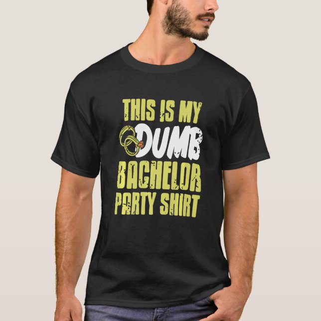 Esta es mi camiseta de mi estúpida fiesta de solte (Anverso)