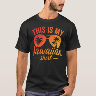 Esta es Mi Camiseta Hawaiana Gafas de Sol Atardece