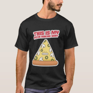 Esta Es Mi Pizza Haciendo Camisa