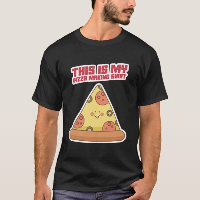 Esta Es Mi Pizza Haciendo Camisa (Anverso)
