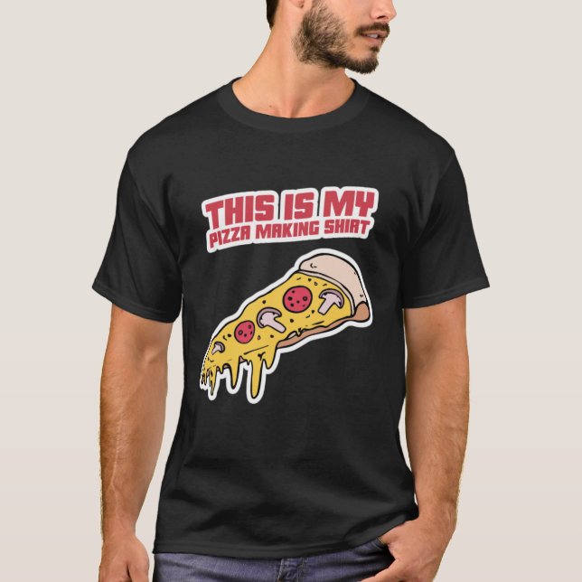 Esta Es Mi Pizza Haciendo Camisa (Anverso)