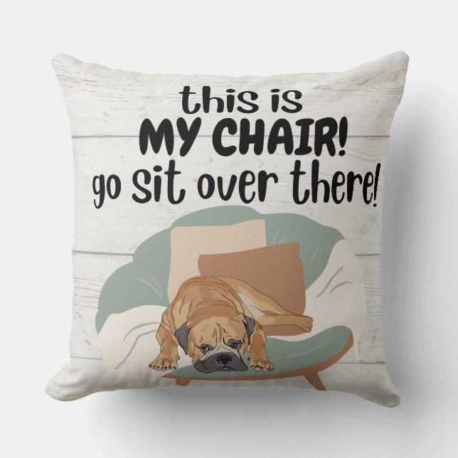Esta es mi silla - almohada divertida del perro (Anverso)