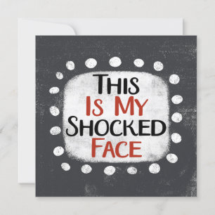 Esta Es Mi Tarjeta De Saludo De Cara Conmocionada