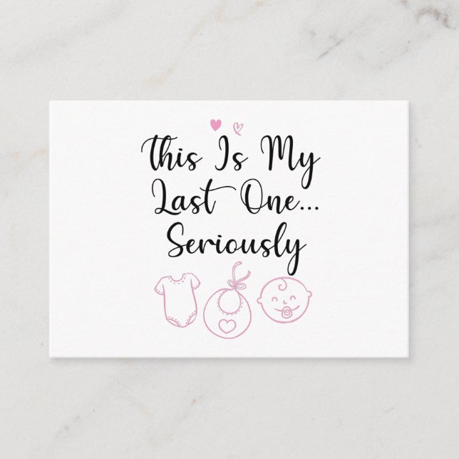 Esta Es Mi Última, Graciosa Invitación De Embarazo (Anverso)