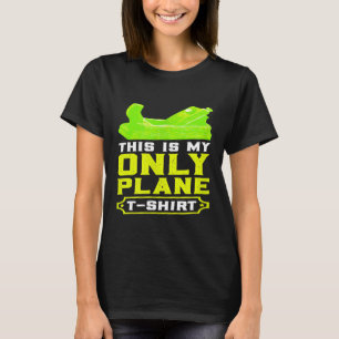 Esta Es Mi Única Camiseta De Avión