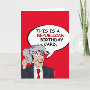 Esta es una tarjeta de cumpleaños republicana