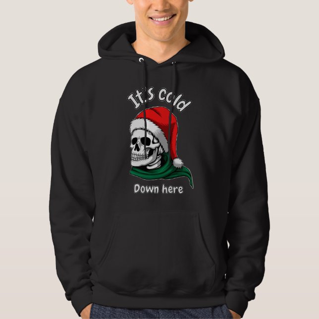Está frío aquí abajo sudadera (Anverso)