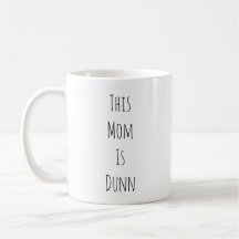 Esta mamá es taza de café inspirada Dunn de Dunn