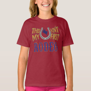 Esta no es mi primera camiseta de Rodeo