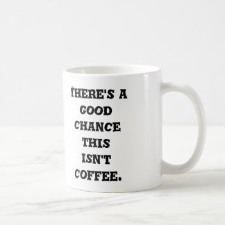 Ésta no es taza de café