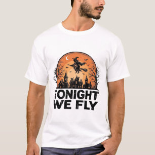 Esta Noche Volamos Diseño de Camiseta de Bruja Vin