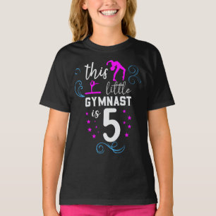 Esta pequeña gimnasta tiene 5 años camiseta