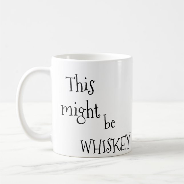 Ésta pudo ser taza de café del whisky (Izquierda)