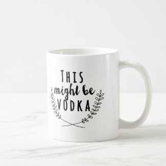 Ésta pudo ser taza de la vodka, taza de café