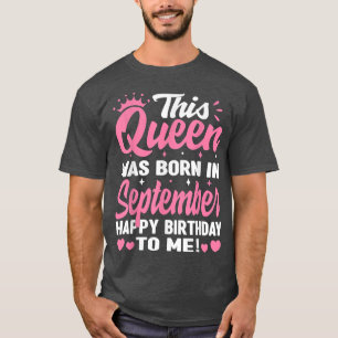Esta Reina Nació En Septiembre Camisetas De Cumple