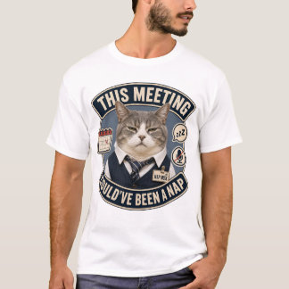 Esta Reunión Podría Haber Sido una Siesta Camiseta