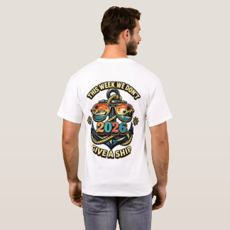Esta Semana No Nos Importa Una Camiseta De Barco,