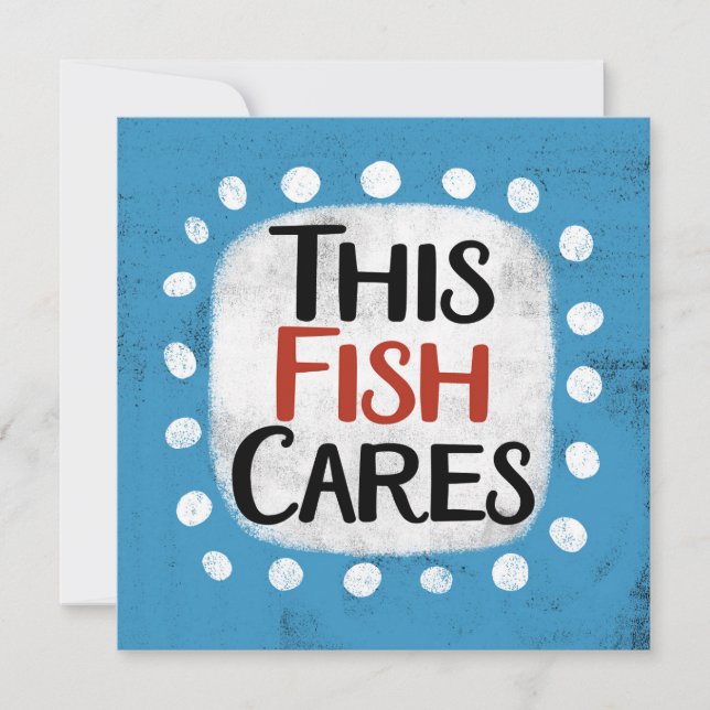 Esta tarjeta de saludo de Fish Cares (Anverso)