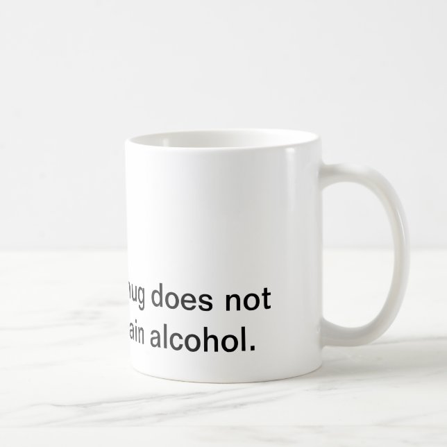 "esta taza no contiene el alcohol. " (Derecha)