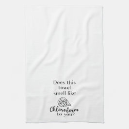 ¿Esta toalla huele como cloroformo?