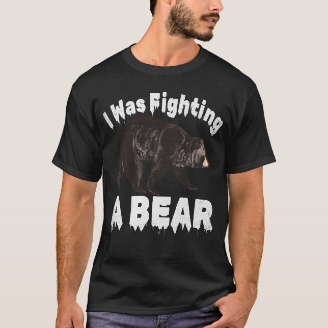 Estaba Luchando Contra Un Oso, Una Vieja Camiseta  (Anverso)