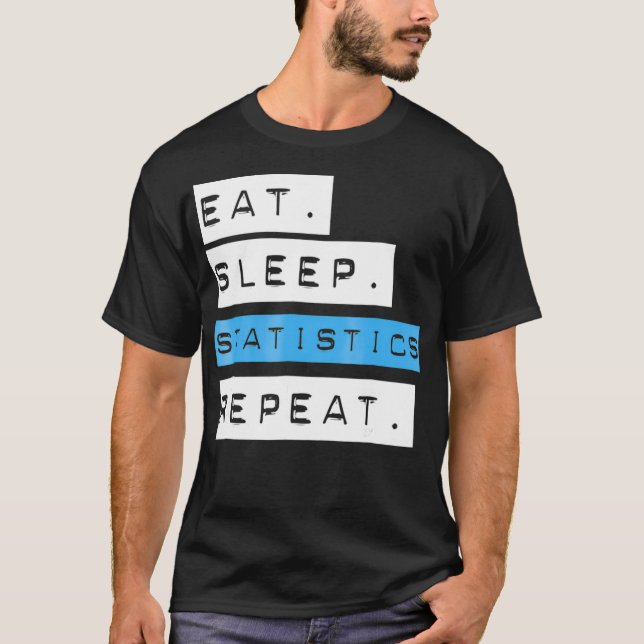 Estadísticas de sueño de comer Repiten la Camisa - (Anverso)