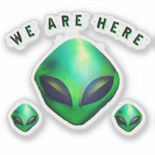 "Estamos Aquí" Pegatina de cabeza de alienígena ve