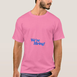Estamos Contratando Camiseta | Cita Divertida de C