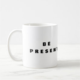 Estar Presente - Taza de Café de Atención Plena