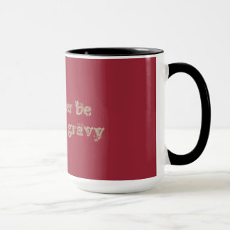 Estaría bebiendo bastante la taza de la salsa/de
