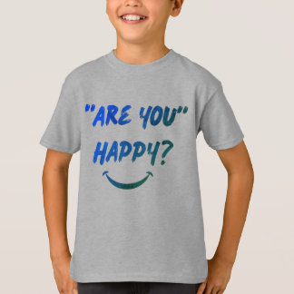 ¿Estás Feliz? Camiseta para niños