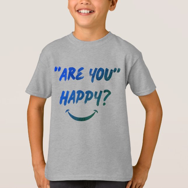 ¿Estás Feliz? Camiseta para niños (Anverso)