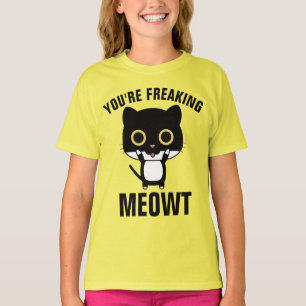 ESTÁS FRECANDO MEOWT, Camisetas Graciosas Cat para