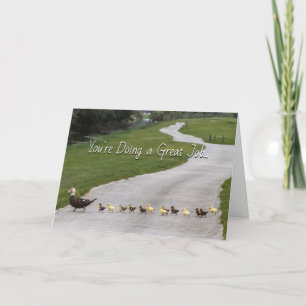 Estás haciendo una gran tarjeta de felicitación po