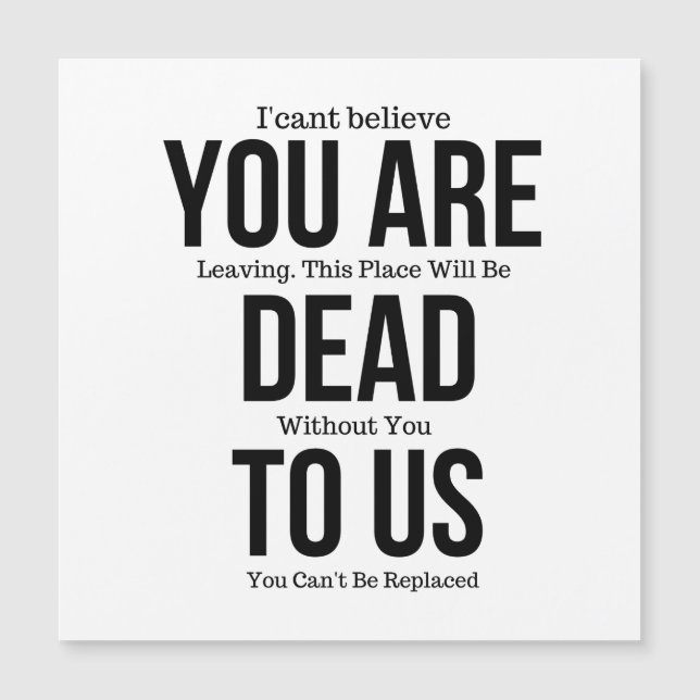 Estás muerto para nosotros ahora imán (Anverso)