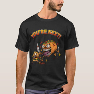 ¡Estás Siguiente! Camiseta Taco Psico Sarcástico