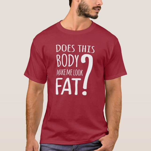 ¿Este Cuerpo Me Hace Ver Carne? Camiseta (Anverso)