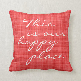 Este Es Nuestro Lugar Feliz Cita Cojín decorativo 