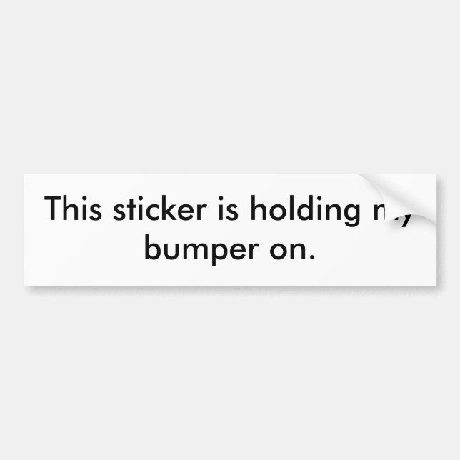 Este pegatina está sosteniendo mi parachoque (Frente)