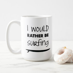 Esté practicando surf bastante la taza de café