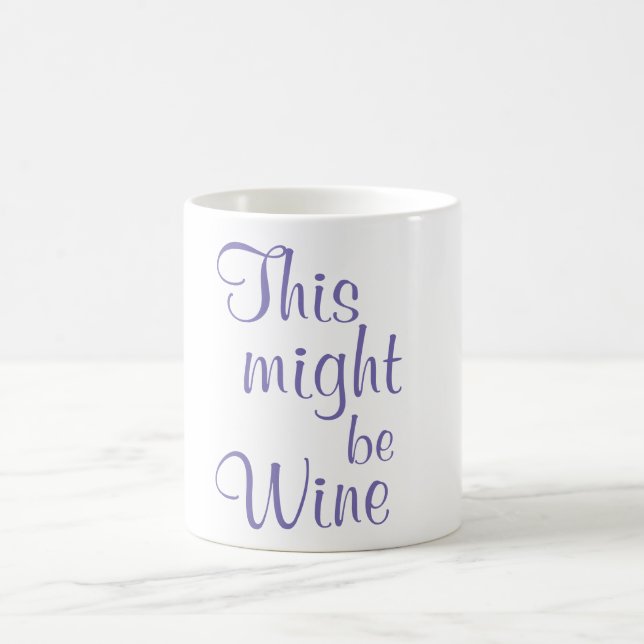Éste pudo ser vino - taza de café (Centro)