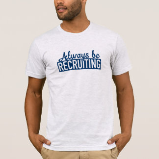 Esté reclutando siempre la camiseta