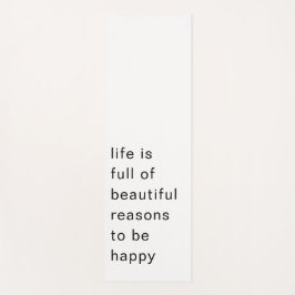 Esterilla De Yoga Beautiful Reasons to Be Happy Minimal Quote Art