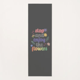 Esterilla De Yoga Detener y disfrutar de las flores