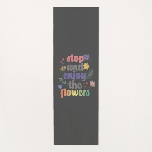 Esterilla De Yoga Detener y disfrutar de las flores (Anverso)