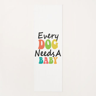 Esterilla De Yoga Todo Perro Necesita Un Bebé