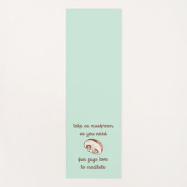 Esterilla De Yoga "Tome el champiñón que necesite"