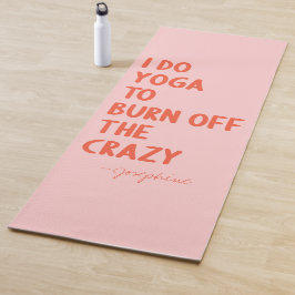 Esterilla De Yoga Yoga Para Quemar A Los Locos | Divertido nombre pe